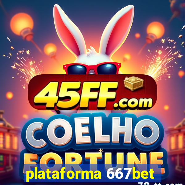 plataforma 667bet